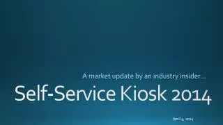 Self-Service Kiosk 2014