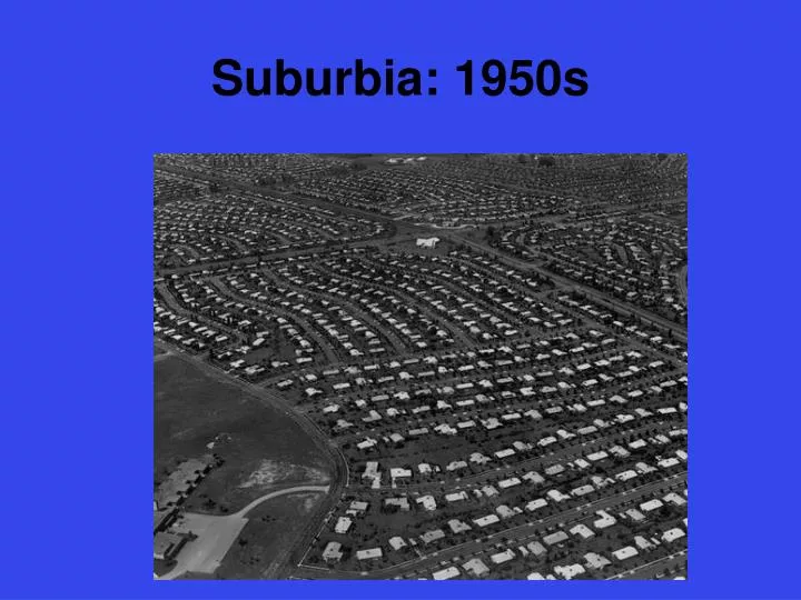 suburbia 1950s