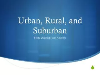Urban, Rural, and Suburban