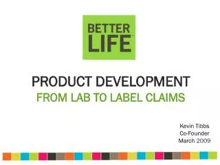Product Development From Lab to label claims