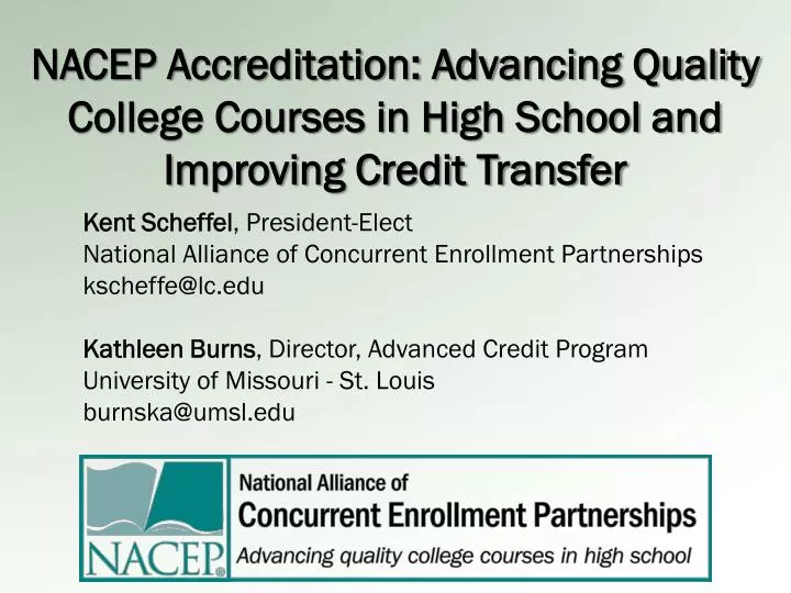 nacep accreditation advancing quality college courses in high school and improving credit transfer