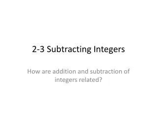 2-3 Subtracting Integers