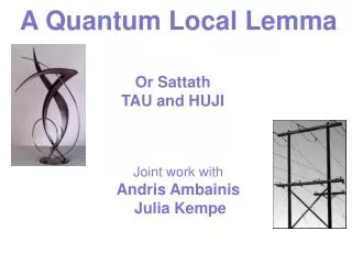 A Quantum Local Lemma