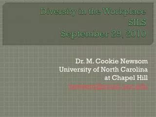 Diversity in the Workplace SILS September 29, 2010