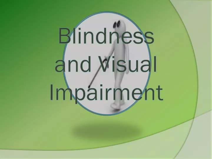 blindness and visual impairment
