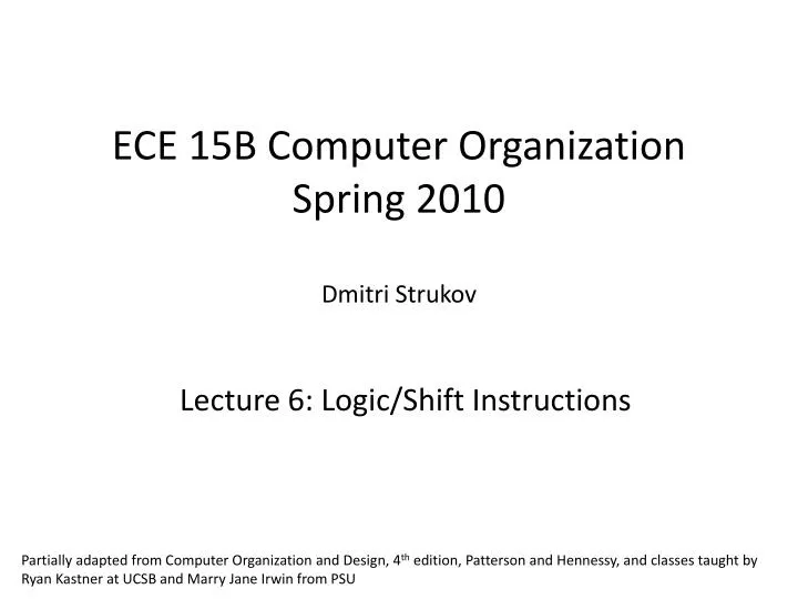 ece 15b computer organization spring 2010 dmitri strukov