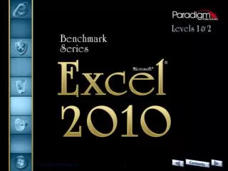 Excel 2010 Level 2 Unit 1 Advanced Formatting, Formulas, 	and Data Management