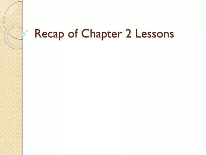 recap of chapter 2 lessons