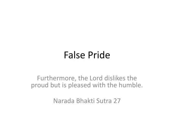 false pride