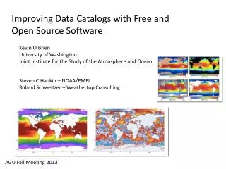 Improving Data Catalogs with Free and Open Source Software