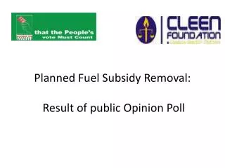 Planned Fuel Subsidy Removal: Result of public Opinion Poll
