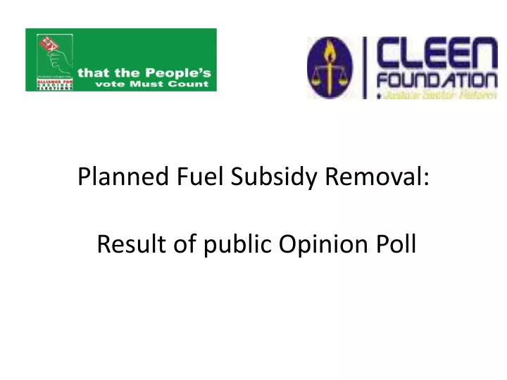planned fuel subsidy removal result of public opinion poll