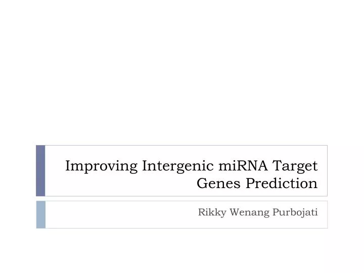 improving intergenic mirna target genes prediction