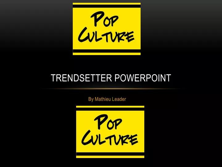 trendsetter powerpoint