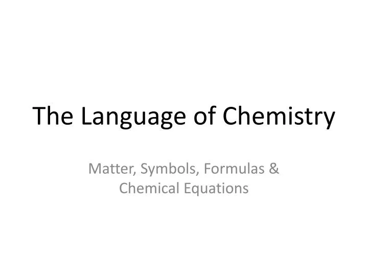 the language of chemistry