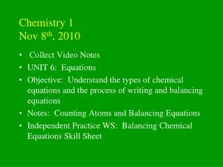 Chemistry 1 Nov 8 th , 2010
