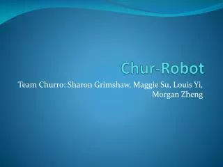Chur -Robot