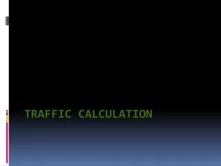Traffic Calculation