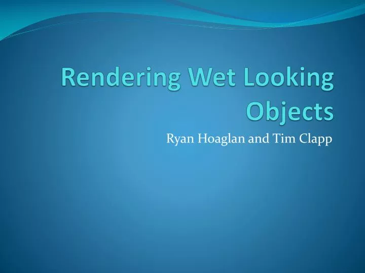 rendering wet looking objects