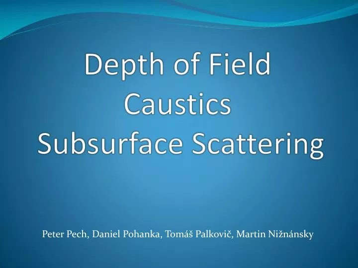 depth of field caustics subsurface scattering