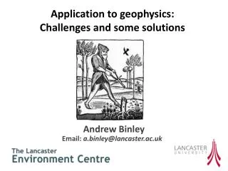 Application to geophysics: Challenges and some solutions