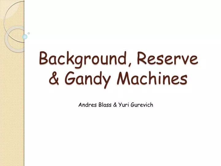 background reserve gandy machines