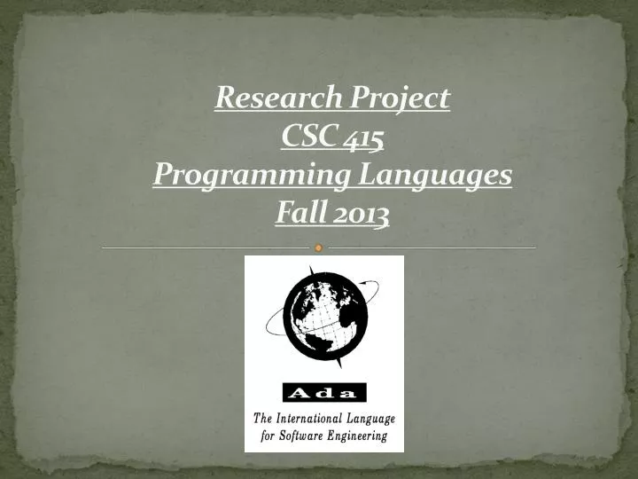 research project csc 415 programming languages fall 2013