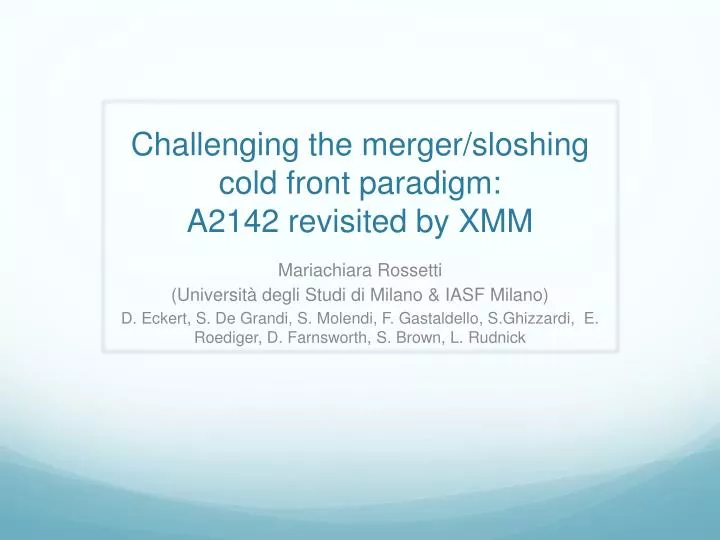 challenging the merger sloshing cold front paradigm a2142 revisited by xmm