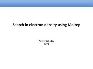 Search in electron density using Molrep