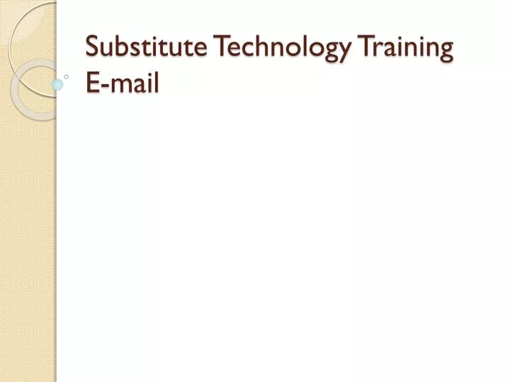 substitute technology training e mail