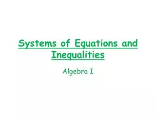 Systems of Equations and Inequalities