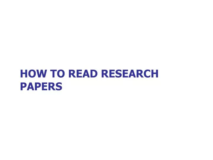 how to read research papers