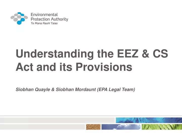 understanding the eez cs act and its provisions siobhan quayle siobhan mordaunt epa legal team