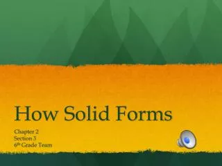 How Solid Forms