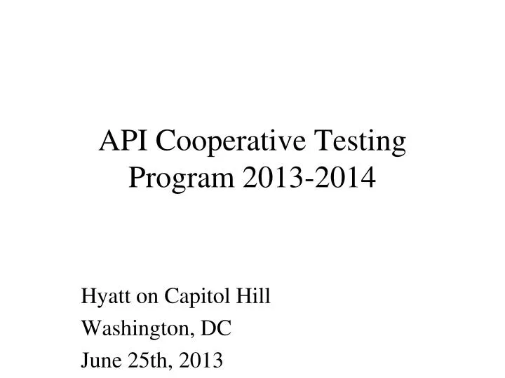 api cooperative testing program 2013 2014