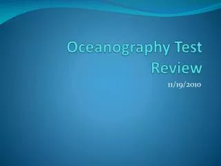 Oceanography Test Review