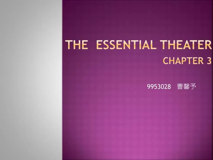 the essential theater chapter 3