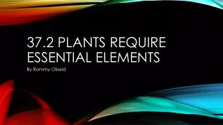 37.2 Plants Require Essential Elements