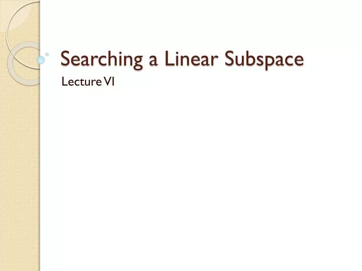 searching a linear subspace