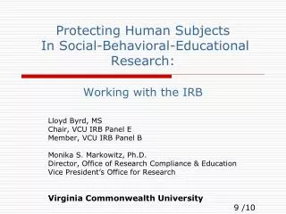 Protecting Human Subjects In Social-Behavioral-Educational Research: Working with the IRB