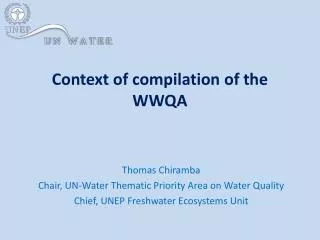 Context of compilation of the WWQA
