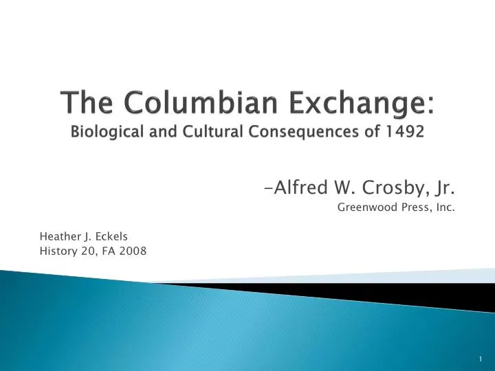 the columbian exchange biological and cultural consequences of 1492