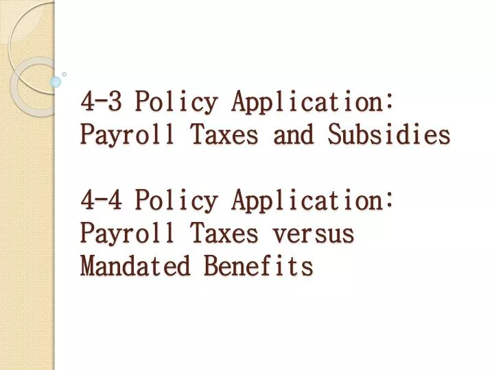 The Impact of a Payroll Tax Assessed on Firms