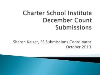 Charter School Institute December Count Submissions
