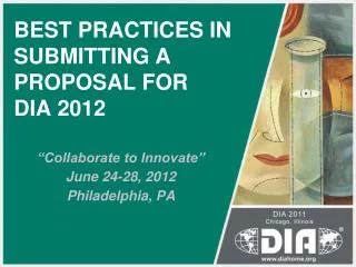BEST PRACTICES IN SUBMITTING A PROPOSAL FOR DIA 2012