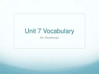 Unit 7 Vocabulary