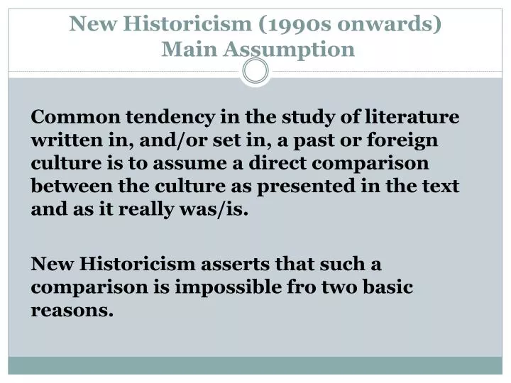 new historicism 1990s onwards main assumption