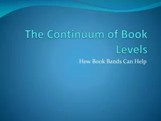 The Continuum of Book Levels