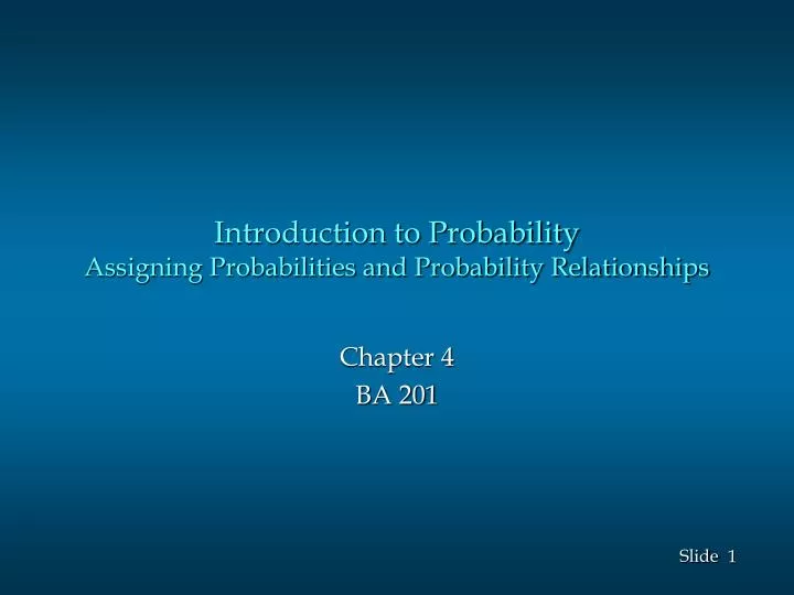 introduction to probability assigning probabilities and probability relationships