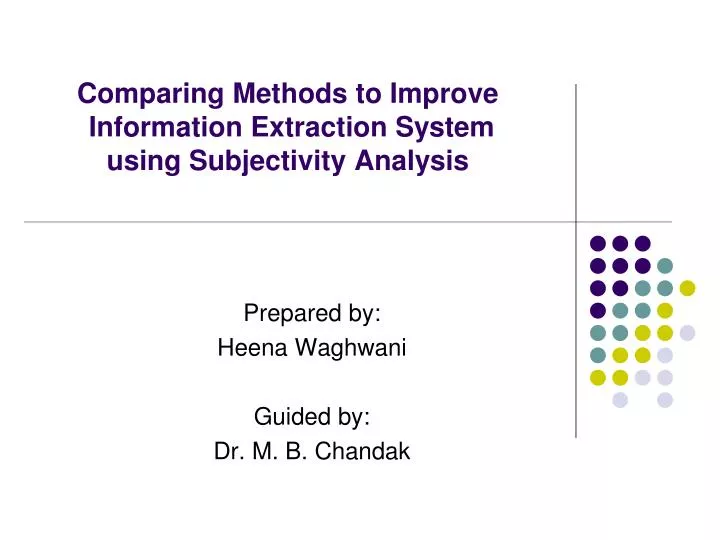 comparing methods to improve information extraction system using subjectivity analysis